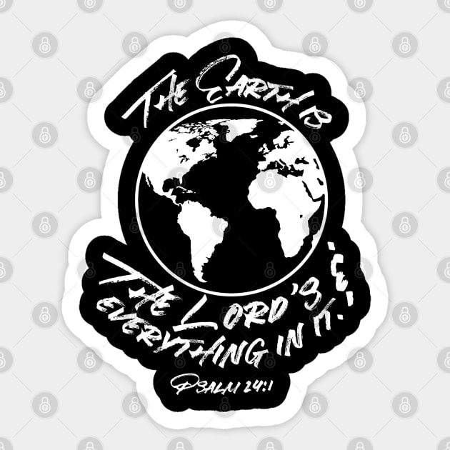 The Earth is the Lord's and Everything in It Psalm 24:1 Sticker by Contentarama